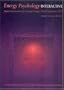 Energy Psychology Interactive: Rapid Interventions for Lasting Change (Book and CD-ROM, Version 4)