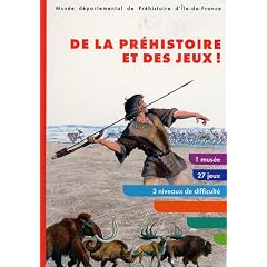 De la pr�histoire et des jeux !