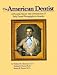 Books : American Dentist: A Pictorial History With a Presentation of Early Dental Photography in America