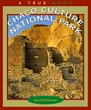 Chaco Culture National Park (True Books)