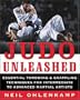 Judo Unleashed: Essential Throwing & Grappling Techniques for Intermediate to Advanced Martial Artists