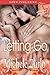 Letting Go [Awakenings 1] (Siren Publishing Classic)