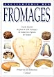 Encyclop�die des fromages - guide illustr� de plus de 350 fromages de toutes les r�gions de France