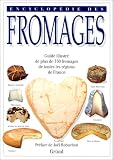 Revue Gründ  / Encyclopédie des fromages - guide illustré de plus de 350 fromages de toutes les régions de France