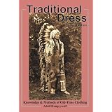 Traditional Dress: Knowledge and Methods of Old-Time Clothing