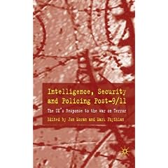 Intelligence, Security and Policy Post-9/11: The UK's Response to the War on Terror