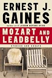 Mozart and Leadbelly: Stories and Essays