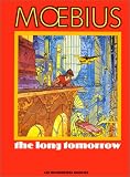 Revue Les Humanoïdes associés  / The long tomorrow