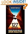 127 Hours: Between a Rock and a Hard Place