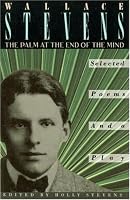 The Palm at the End of the Mind: Selected Poems and a Play
