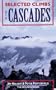 Selected Climbs in the Cascades: Volume I
