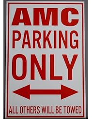 Home: METAL STREET SIGN AMC PARKING ONLY 12 x 18 - Motown Automotive Design