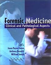 Forensic Medicine: Clinical and Pathological Aspects