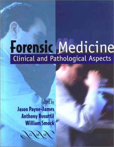 Forensic Medicine: Clinical and Pathological Aspects
