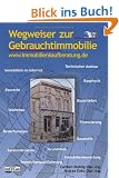 Wegweiser zur Gebrauchtimmobilie: www.immobilienkaufberatung.de