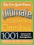 The New York Times Ultimate Crossword Omnibus: 1,001 Puzzles from The New York Times