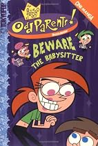 Fairly OddParents, The Volume 2: Beware the Babysitter (Fairly OddParents Cine-Manga) (v. 2)