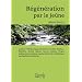 R�g�n�ration par le je�ne