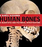 Human Bones: A Scientific and Pictorial Investigation