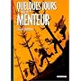 Quelques jours avec un menteur de Etienne Davodeau