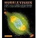 Hubble Vision: Further Adventures with the Hubble Space Telescope