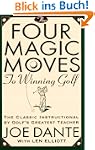 Four Magic Moves to Winning Golf