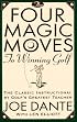 Four Magic Moves to Winning Golf