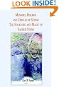 Menhirs, Dolmen, and Circles of Stone: The Folklore and Magic of Sacred Stone