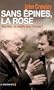 Sans epines, la rose: Tony Blair, un modele pour l'Europe? (Cahiers libres) (French Edition)