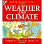 Weather and Climate (Kingfisher Young Discoverers Geography Facts & Experiments)