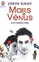Mars et V�nus en harmonie : Combattez le stress, �vitez les disputeset retrouver l'amour