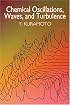 Chemical Oscillations, Waves, and Turbulence