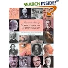 Historical Atlas of Dermatology and Dermatologists by  John Thorne Crissey, Lawrence C. Parish, and Karl Holubar