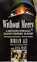 Without Mercy: Woman's Struggle Against Modern Slavery
