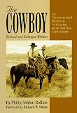 The Cowboy: An Unconventional History of Civilization on the Old-Time Cattle Range