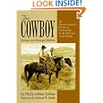 The Cowboy: An Unconventional History of Civilization on the Old-Time Cattle Range