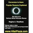 Conversion to Islam Popular Reasons Explained by a new Muslim: Conversion to Islam Popular Reasons Explained by a new... by HilalPlaza.com