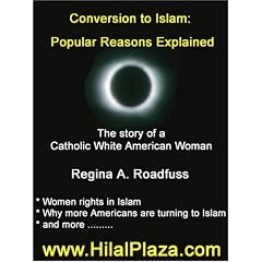 Conversion to Islam  Popular Reasons Explained by a new Muslim: Conversion to Islam  Popular Reasons Explained by a new Muslim