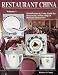 Search : Restaurant China : Identification & Value Guide for Restaurant, Airline, Ship & Railroad Dinnerware (Volume 1)