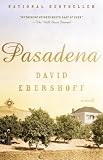 Pasadena: A Novel