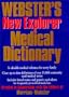 Webster's New Explorer Medical Dictionary: Created in Cooperation With the Editors of Merriam-Webster