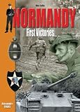 Normandy: First Victories (Histoire & Collections Mini-guides)