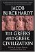 The Greeks and Greek Civilization