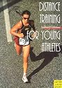 Distance Training for Young Athletes (Meyer & Meyer sport)