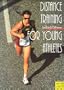 Distance Training for Young Athletes (Meyer & Meyer Sport)