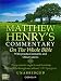 Unabridged Matthew Henry's Commentary on the Whole Bible (best navigation)