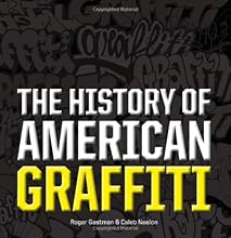 The History of American Graffiti
