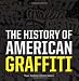 The History of American Graffiti