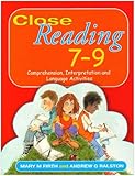 Close reading 7-9 : comprehension, interpretation and language activities