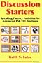 Discussion Starters: Speaking Fluency Activities for Advanced ESL/EFL Students